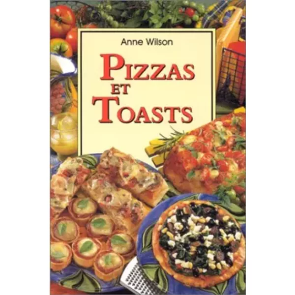 Pizzas Et Toasts - Anne Wilson-image