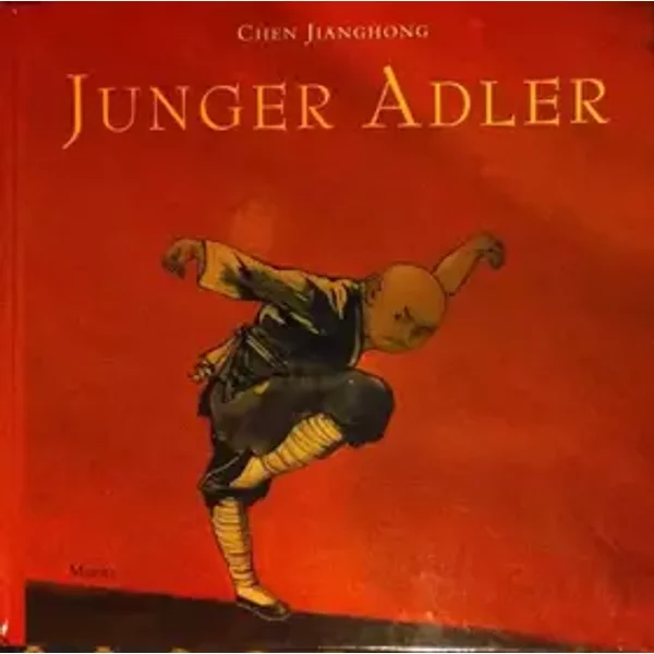 Junger Adler: Bilderbuch - Chen Jianghong