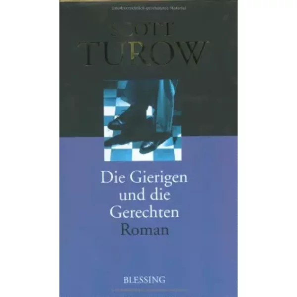 Die Gierigen Und Die Gerechten: Roman: Roman. Aus D. Amerikan. V. Klaus Kamberger - Scott Turow-image