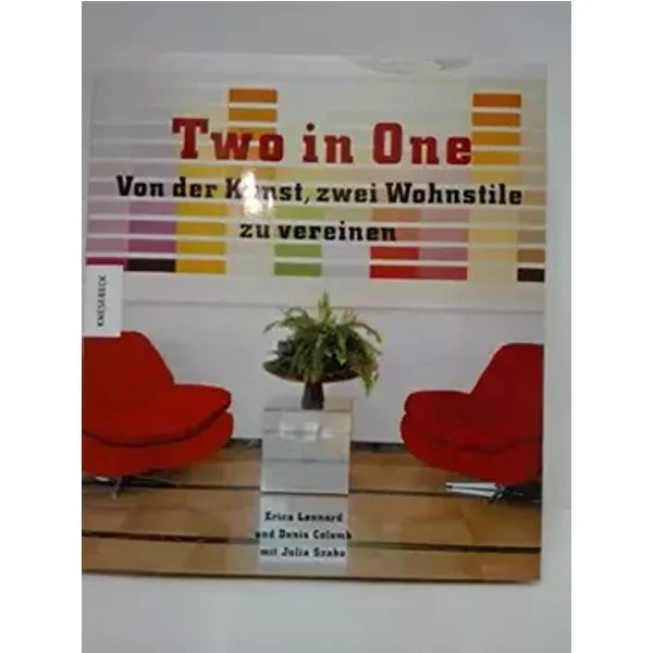 Two in one. Von der Kunst, zwei Wohnstile zu vereinen