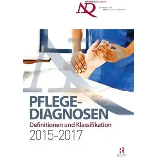NANDA-I-Pflegediagnosen: Definitionen und Klassifikation 2015-2017 - unknown author