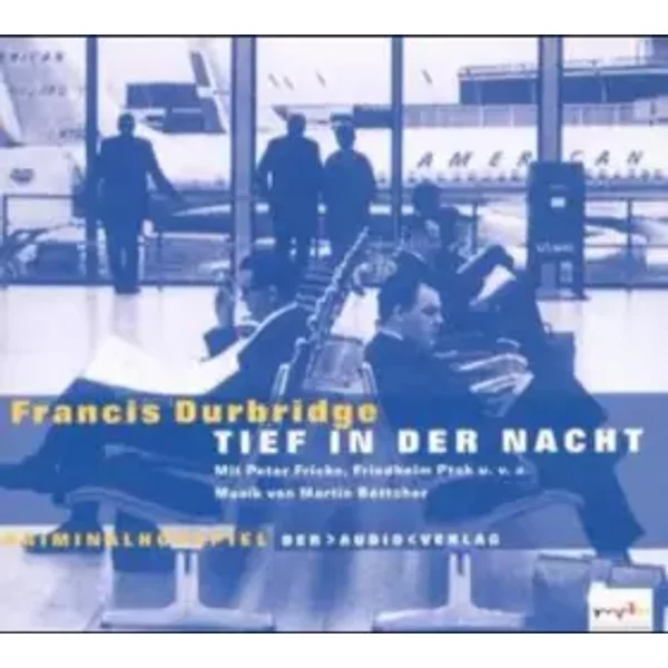 Tief in der Nacht: Kriminalhörspiel - Francis Durbridge
