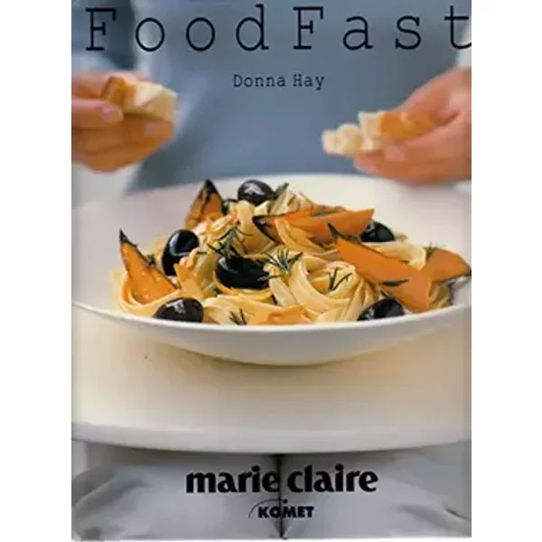 Food Fast - marie claire - Donna Hay