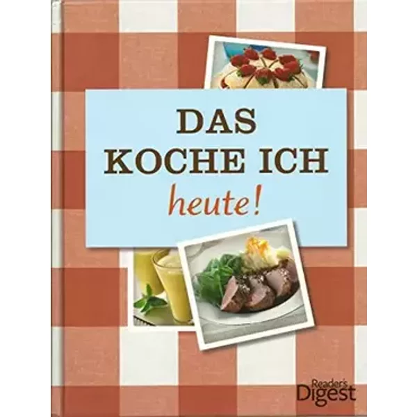 Das koche ich heute - unknown author