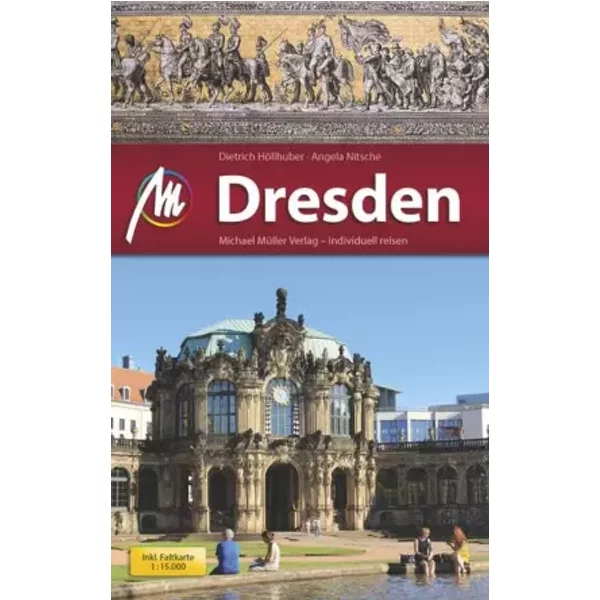 Dresden Mm-City: ReisefüHrer Mit Vielen Praktischen Tipps. - Dietrich HöLlhuber, Angela Nitsche-image