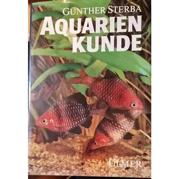 Aquarienkunde - Günther Sterba, Helmut Mühlberg