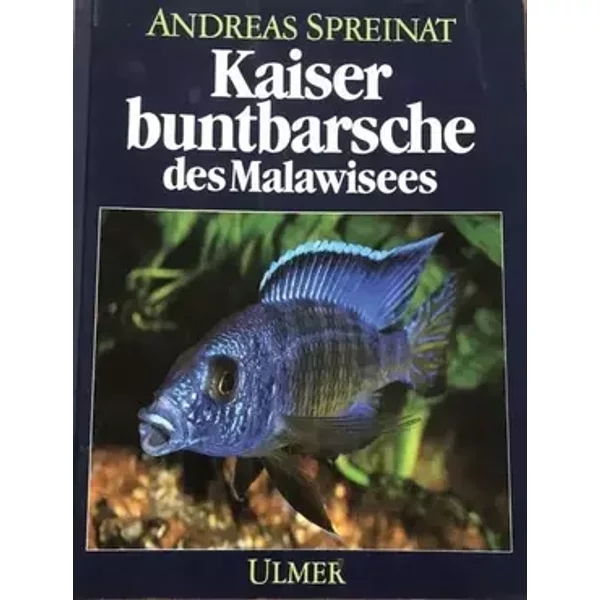 Kaiserbuntbarsche des Malawisees - Andreas Spreinat