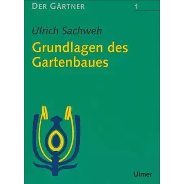 Der Gärtner, 7 Bde., Bd.1, Grundlagen des Gartenbaues