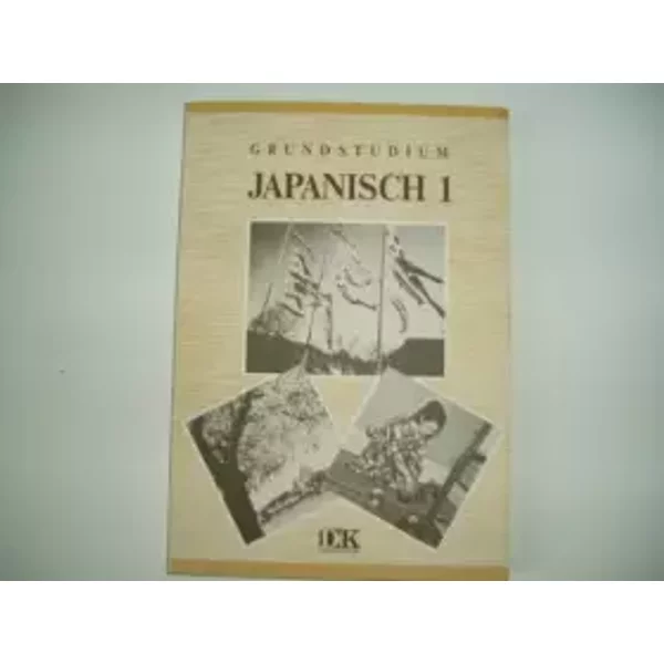 Grundstudium Japanisch 1 - Noriko Katsumi-Pestemer