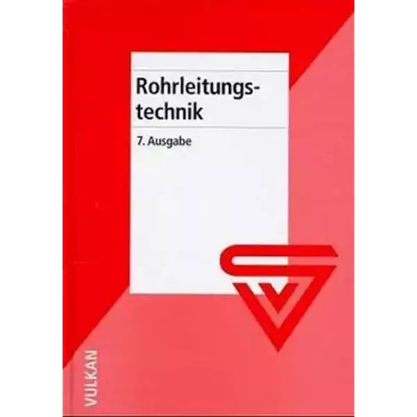 Handbuch Rohrleitungstechnik - Hans-J. Behrens, G. Reuter, F.-C. von Hof
