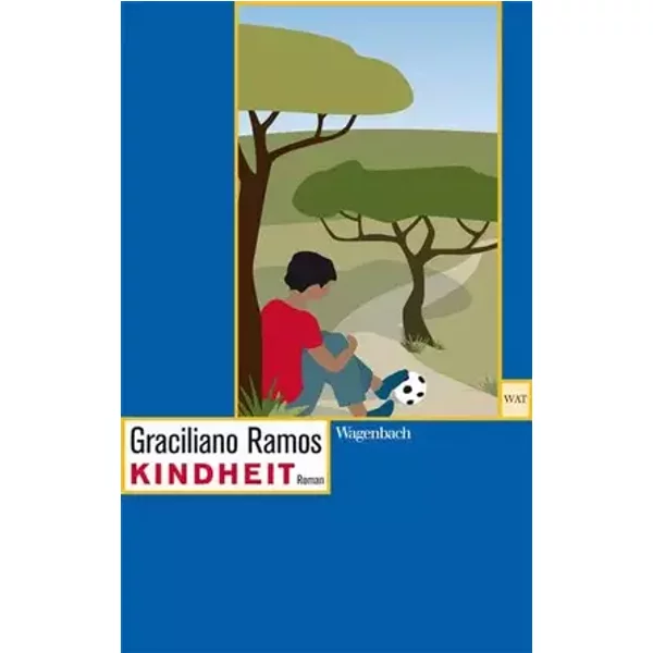 Kindheit - Ein autobiographischer Roman (Wagenbachs andere Taschenbücher) - Ramos, Graciliano