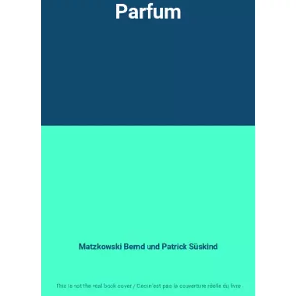 Parfum - Matzkowski Bernd Und Patrick SüSkind-image