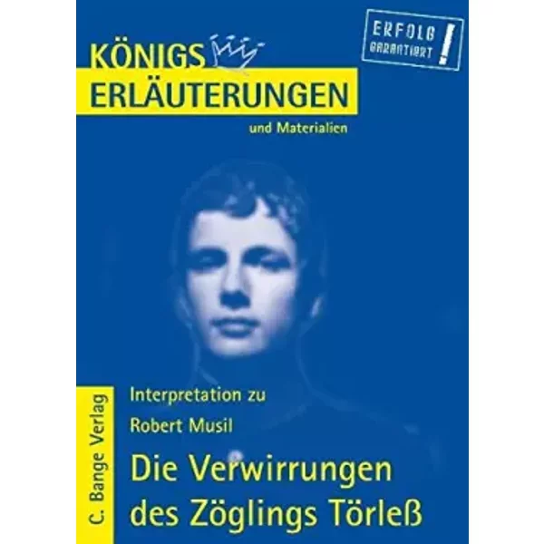KöNigs ErläUterungen Und Materialien, Bd.444, Die Verwirrungen Des ZöGlings TöRleß - Robert Musil-image