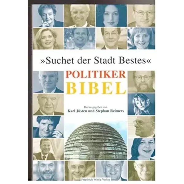 Suchet der Stadt Bestes: Politikerbibel - Willi O. Sucher