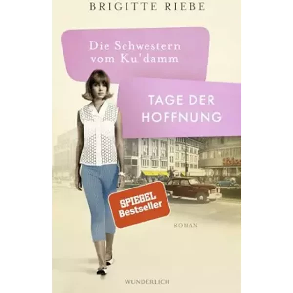 Die Schwestern Vom Ku'damm: Tage Der Hoffnung - Brigitte Riebe-image