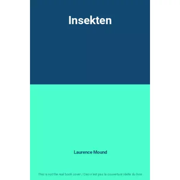 Insekten - Laurence Mound