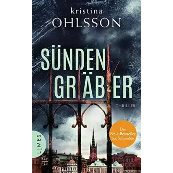 Sündengräber: Thriller (Fredrika Bergman / Stockholm Requiem, Band 6) - Kristina Ohlsson