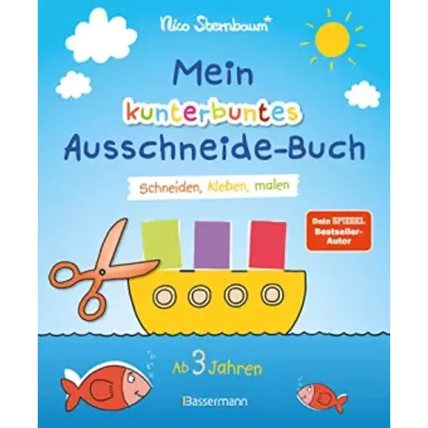 Mein kunterbuntes Ausschneide-Buch. Schneiden, kleben, malen ab 3 Jahren: Mit Scherenführerschein und perforierten Seiten zum leichten Herau - Nico Sternbaum