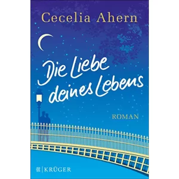 Die Liebe Deines Lebens: Roman - Cecelia Ahern-image