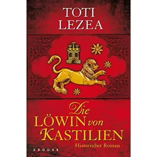 Die LöWin Von Kastilien: Historischer Roman - Toti Lezea-image