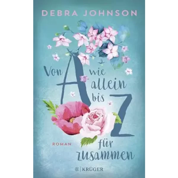 Von A Wie Allein Bis Z FüR Zusammen: Roman - Debra Johnson-image