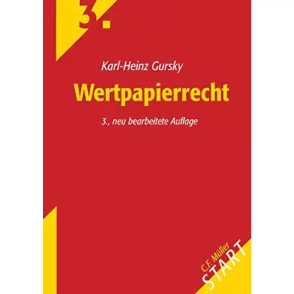 Wertpapierrecht (Start ins Rechtsgebiet) - Karl-Heinz Gursky