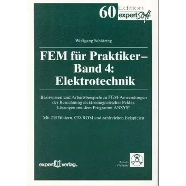 FEM für Praktiker / Elektrotechnik: Basiswissen und Arbeitsbeispiele zu FEM-Anwendungen der Berechnung elektromagnetischer Felder. Lösungen - Wolfgang Schätzing, Günter Müller