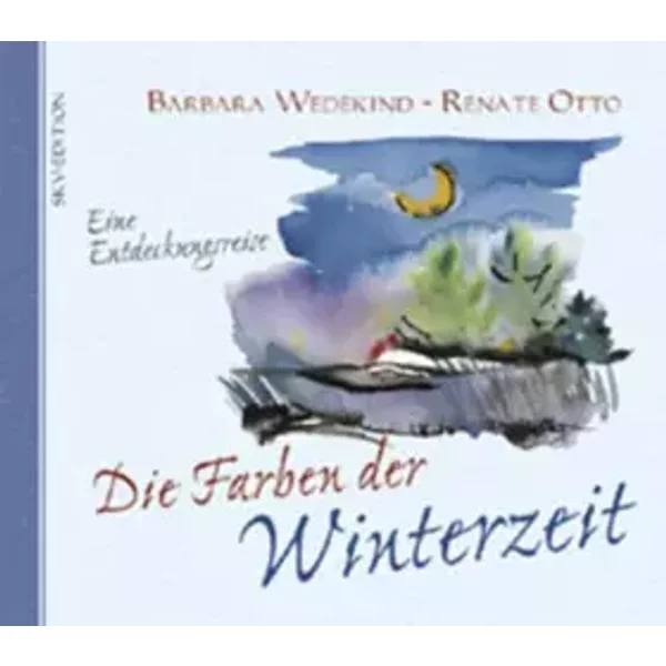 Die Farben Der Winterzeit: Eine Entdeckungsreise - Barbara Wedekind-image