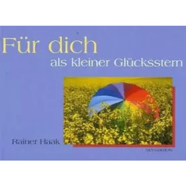 Für dich - als kleiner Glücksstern - Rainer Haak