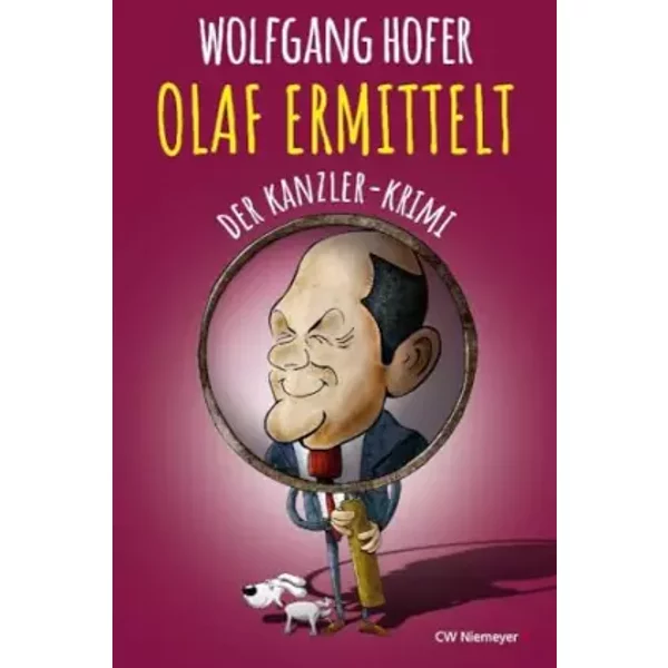 OLAF ERMITTELT – Der Kanzler-Krimi - Wolfgang Hofer