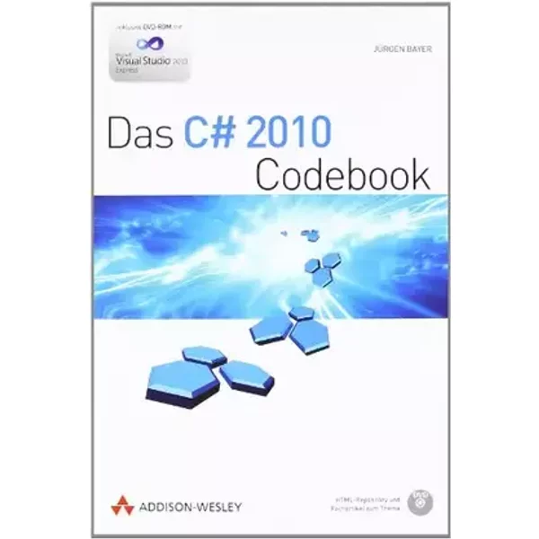 Das C# 2010 Codebook - inkl. Interaktiv-CD - Jürgen Bayer