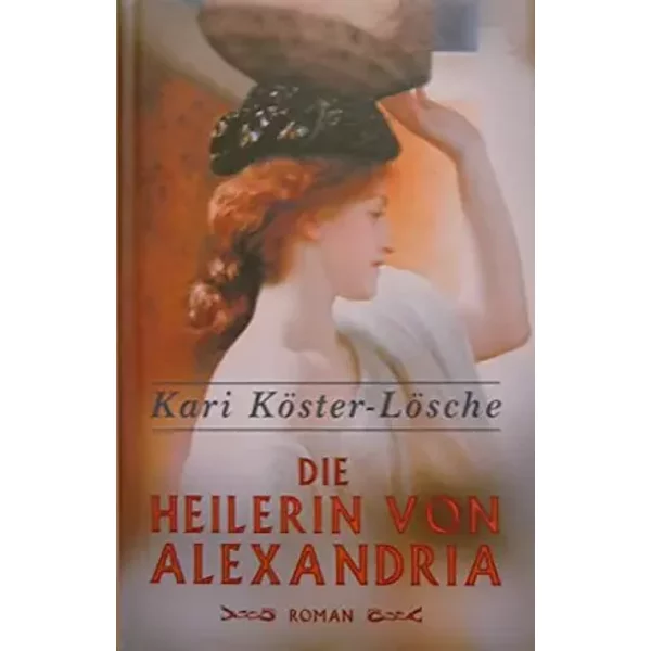 Die Heilerin Von Alexandria (Livre En Allemand)-image