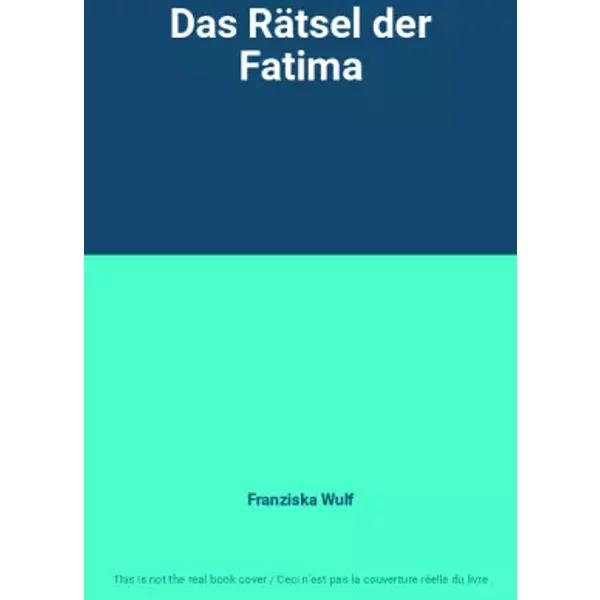 Das RäTsel Der Fatima - Franziska Wulf-image