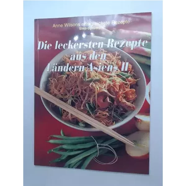 Die leckersten Rezepte aus den Ländern Asiens. - Köln : Könemann