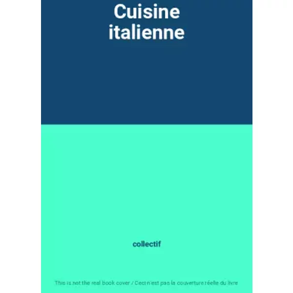 Cuisine Italienne - Collectif-image