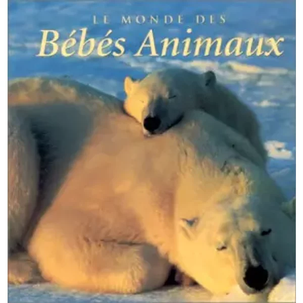 Le Monde Des Bebes Animaux - Bryan Hodgson-image