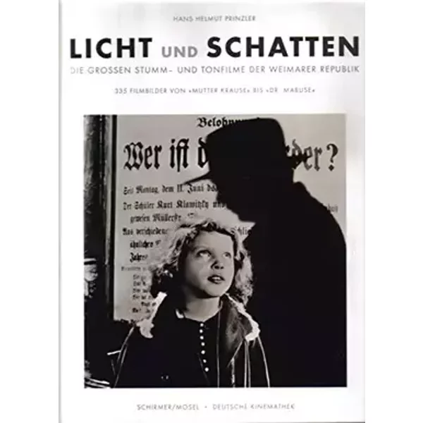 Licht und Schatten: Filme der Weimarer Republik 1918-1933 - PRINZLER HANS