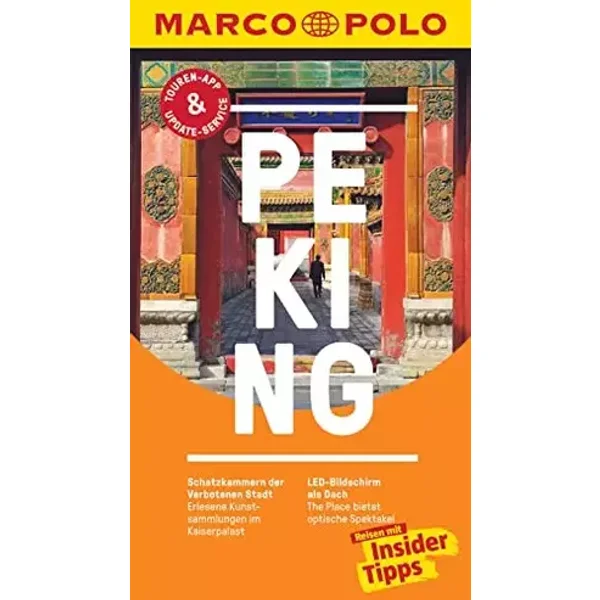 MARCO POLO Reiseführer Peking: Reisen mit Insider-Tipps. Inkl. kostenloser Touren-App und Events&News - Hans Wilm Schütte