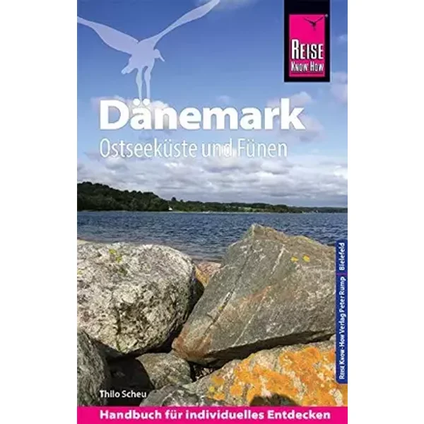 Reise Know-How Reiseführer Dänemark - Ostseeküste und Fünen - Thilo Scheu