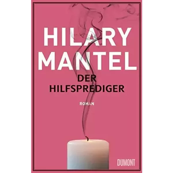 Der Hilfsprediger: Roman - Hilary Mantel
