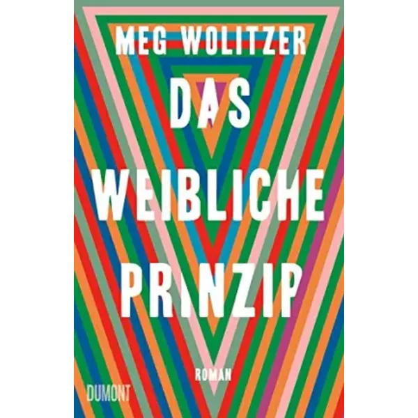 Das Weibliche Prinzip: Roman - Meg Wolitzer-image