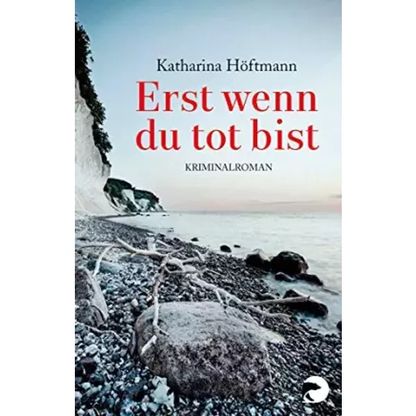 Erst Wenn Du Tot Bist - Katharina HöFtmann-image