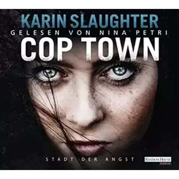 Cop Town - Stadt der Angst - Karin Slaughter