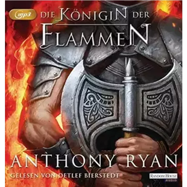 Die Königin der Flammen: Ungekürzte Lesung (Rabenschatten, Band 3) - Anthony Ryan
