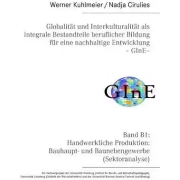 Handwerkliche Produktion: Bauhaupt- und Baunebengewerbe - Werner Kuhlmeier, Nadja Cirulies