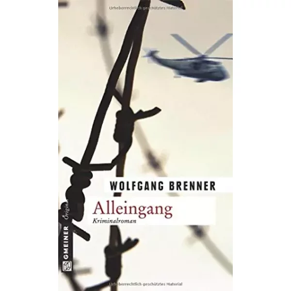 Alleingang: Kriminalroman (Kriminalromane Im Gmeiner-Verlag) - Wolfgang Brenner-image