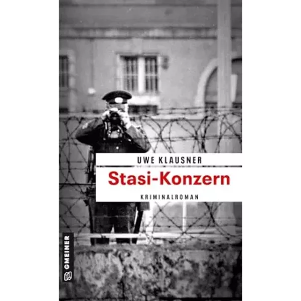 Stasi-Konzern: Tom Sydows Sechster Fall (Kommissar Tom Sydow) - Uwe Klausner-image