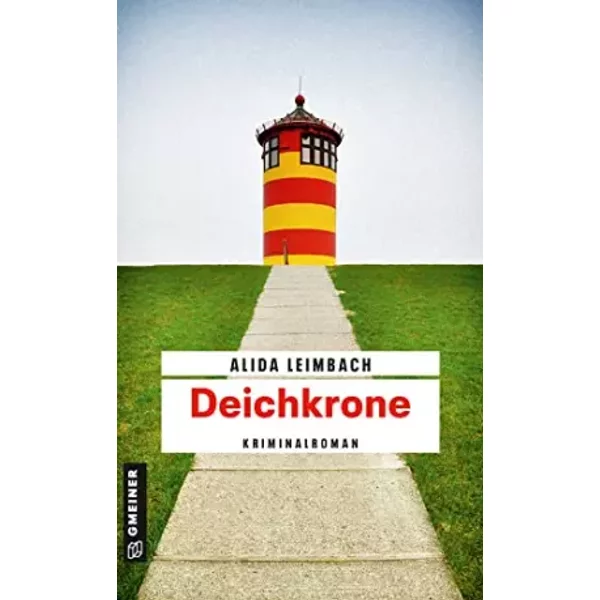 Deichkrone: Kriminalroman (Kriminalromane Im Gmeiner-Verlag) - Alida Leimbach-image