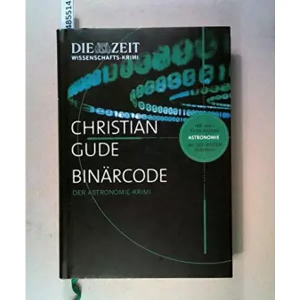 BinäRcode: Der Astronomie-Krimi. Mit Einer Krimi-Analyse Der Zeit Wissen Redaktion-image