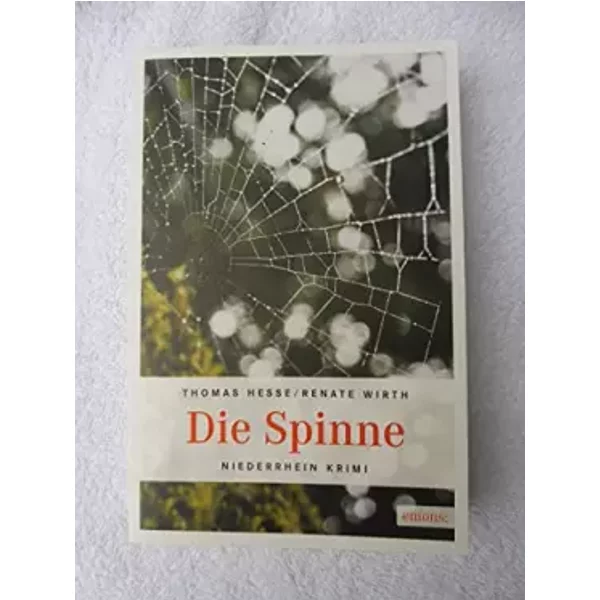 Die Spinne (Niederrhein Krimi) - Thomas Hesse, Renate Wirth
